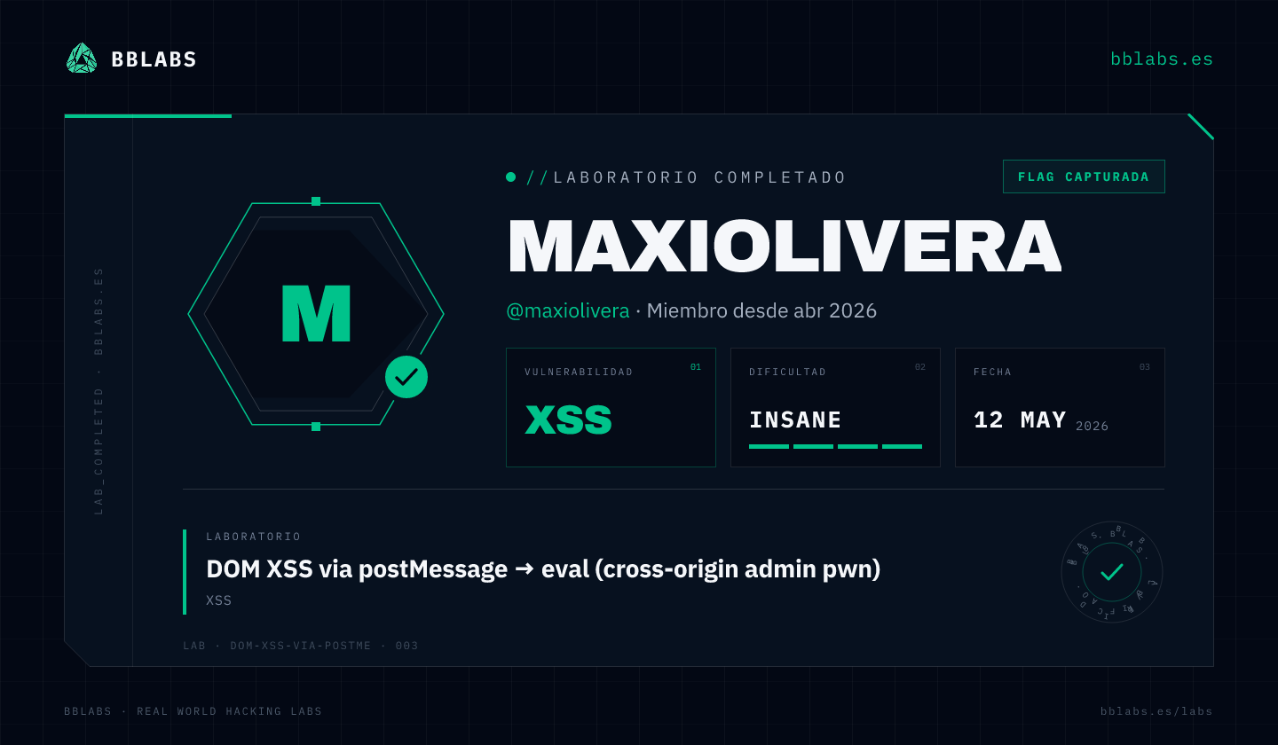 maxiolivera resolvió el laboratorio DOM XSS via postMessage → eval (cross-origin admin pwn) en BBLABS